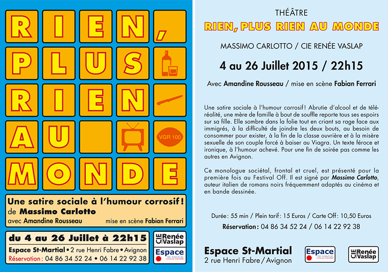 Affiche flyer: Rien, plus rien au monde. de Massimo Carlotto avec Amandine Rousseau dans une mise en sc�ne de Fabian Ferrari